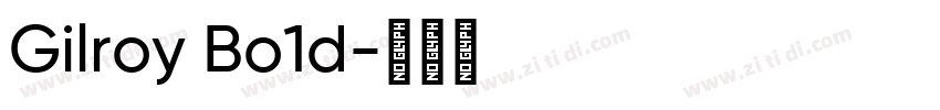 Gilroy Bo1d字体转换